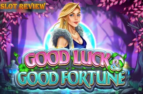 Good Luck & Good Fortune